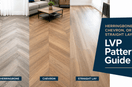Herringbone, Chevron, or Straight Lay: LVP Pattern Guide