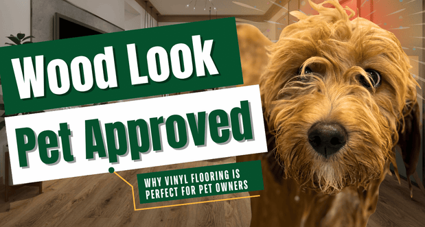 Wood Look, Pet Approved: Why Vinyl Flooring Is Perfect for Pet Owners