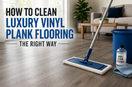 LVP flooring care