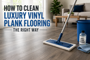 LVP flooring care