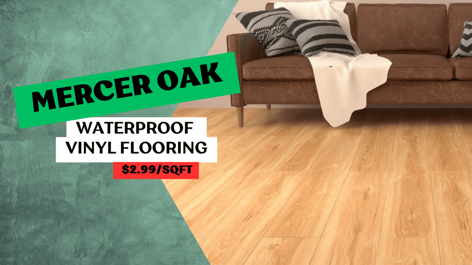 Mercer Oak Waterproof Vinyl Flooring – Stylish, Durable, and Just $2.99/Sq Ft