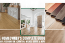The Homeowner's Complete Guide to Vinyl Flooring in Scranton, Wilkes-Barre & NEPA